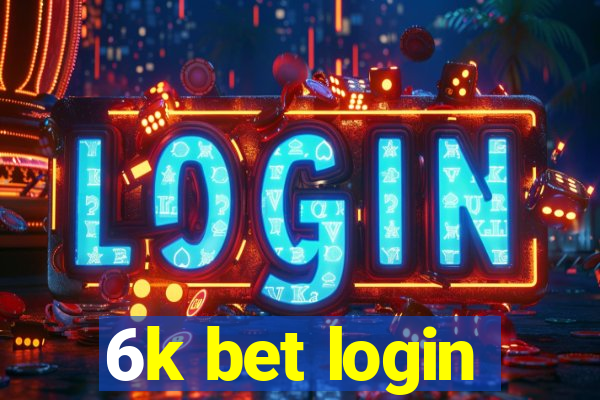 6k bet login